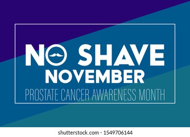 November is Prostate Cancer Awareness Month. Vector Illustration. Poster, card, banner, background design. Vector illustration eps 10.