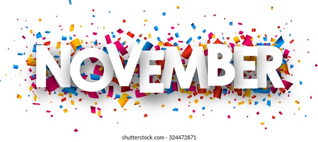 November sign with colour confetti. Vector paper illustration.