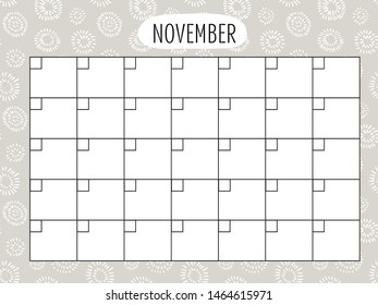 November. Universal Monthly Planner Template. Vector. Hand drawn doodle texture. Abstract shapes. Schedule for daily plans, impotant dates. Printable Organizer, calendar for study, school or work