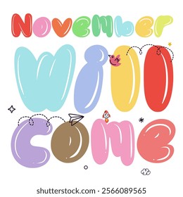 November Will Come, Design Custom Text Font Hand drawn