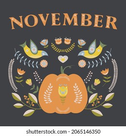 November word. Autumn illustration in folk style with pumpkin, birds and autumn flowers and leaves. Greeting november postcard