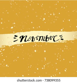 November word Cute Hand Drawn Autumn Lettering with pastel ink texture and gold brush texture background. Vector Illustration 