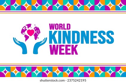November is World Kindness Week background template. Holiday concept. background, banner, placard, card, and poster design template with text inscription and standard color. vector illustration.
