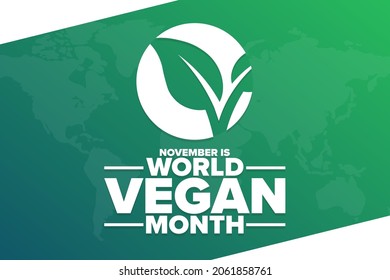 November is World Vegan Month. Holiday concept. Template for background, banner, card, poster with text inscription. Vector EPS10 illustration