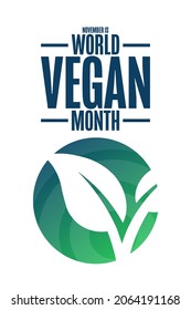 November is World Vegan Month. Holiday concept. Template for background, banner, card, poster with text inscription. Vector EPS10 illustration