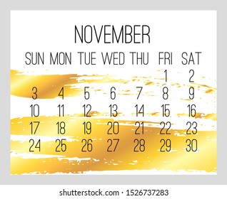 November year 2019 vector monthly modern calendar. Week starting from Sunday. Contemporary golden brush strokes over white design.