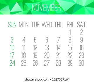 November year 2019 vector monthly calendar. Week starting from Sunday. Contemporary low poly design in green color.