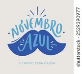 Novembro azul. Blue november in brazilian portuguese. Modern hand Lettering. vector.