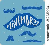 Novembro. November with moustaches in brazilian portuguese. Modern hand Lettering. vector.