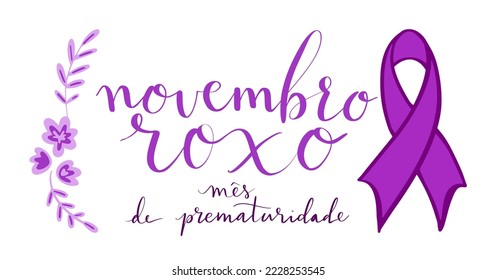 Traducción de Novembro Roxo del portugués Noviembre Púrpura, Brasil, campaña para apoyo a niños prematuros. Caligrafía manuscrita y arte vectorial de la cinta de sensibilización