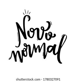 Novo normal. Neu normal. Brasilianische Portugiesische Handschrift. Vektorgrafik.