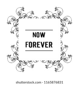 Now forever card floral hand draw vector illustration