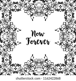 Now forever floral design hand draw vector illustration
