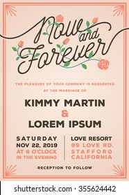 Now and Forever Wedding Invitation Template. Old rose theme wedding invitation typography title.