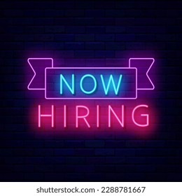 Now hiring neon label. Free vacancy emblem. Job searching. Recruitment work banner. Ribbon frame. Glowing flyer. Luminous advertising. Vector stock illustration