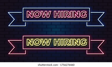 Now Hiring Neon Sign, Design Element, Light Banner, Announcement Neon Signboard