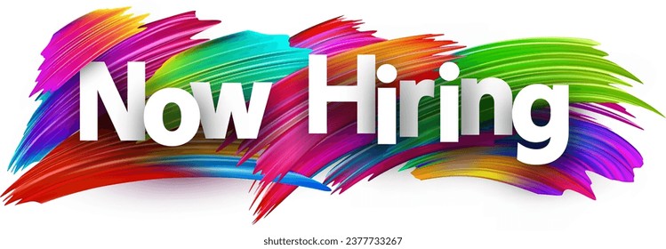 Now hiring paper word sign with colorful spectrum paint brush strokes over white. Vector illustration.