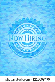 Now Hiring realistic light blue emblem. Mosaic background