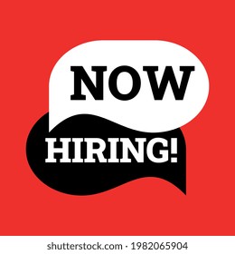 Now Hiring red Speech Bubble. Jobs recruitment design for companies.
