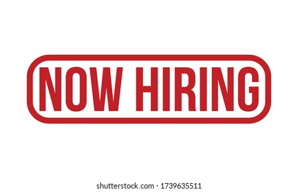 Now Hiring Rubber Stamp. Red Now Hiring Rubber Grunge Stamp Seal Vector Illustration