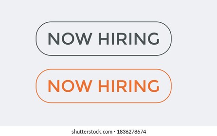 now hiring text button. web button now hiring. label sign icons now hiring 
