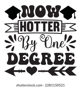 Now Hotter By One Degree t-shirt design vector file