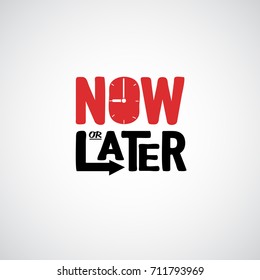 Now or later. logotype - vector illustration