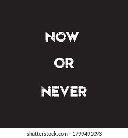 Now Never Motivation Quote Modern Background Stock Vector (Royalty Free ...