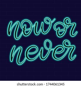 Now or never Neon sign with lettering on dark background vector illustration. Logo design template. Light banner, glowing neon signboard for advertising.