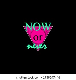  AHORA O NUNCA diseño de tipografía para camisetas, etc. 