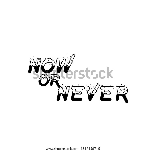 Now Never Typography Print Use Poster Stock Vector (Royalty Free ...