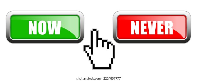 Now or never web buttons on white background