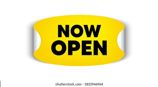 Now open. Adhesive sticker with offer message. Promotion new business sign. Welcome advertising symbol. Yellow sticker mockup banner. Now open badge shape. Adhesive offer paper banner. Vector