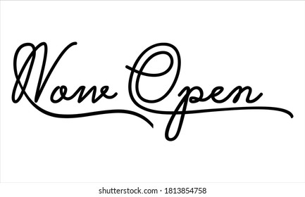 now open Hand written Black script  thin Typography text lettering and Calligraphy phrase isolated on the White background 