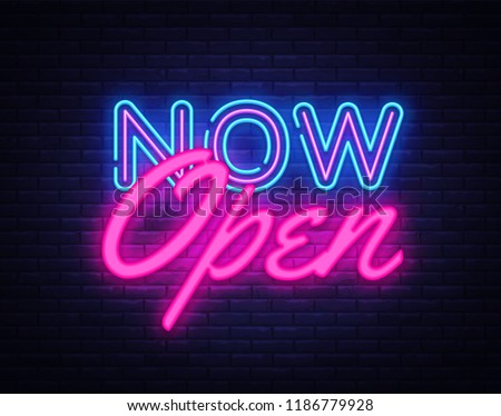 Now Open neon text vector design template. Now Open neon logo, light banner design element colorful modern design trend, night bright advertising, bright sign. Vector illustration