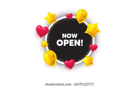 Now open picture frame banner. Circle photo frame. Now open tag. Promotion new business sign. Welcome advertising symbol. 3d balloons as hearts, stars. Grain dots pattern. Vector