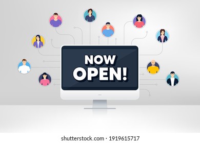 Ahora abre. Conferencia de trabajo de equipo remoto. Promoción de nuevo signo de negocio. Símbolo publicitario de bienvenida. Aprendizaje remoto en línea. Videoconferencia virtual. Ahora abre el mensaje. Vector