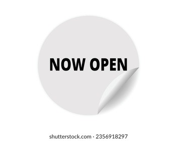 Now open round sticker sign. Now open circle sticker banner, badge symbol vector illustration.