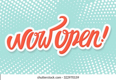 Now Open Sign. 
