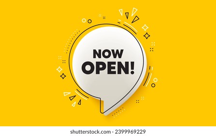 Now open tag. 3d speech bubble yellow banner. Promotion new business sign. Welcome advertising symbol. Now open chat speech bubble message. Talk box infographics. Vector