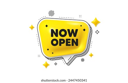 Now open tag. Chat speech bubble 3d icon. Promotion new business sign. Welcome advertising symbol. Now open chat message. Speech bubble banner with stripes. Yellow text balloon. Vector