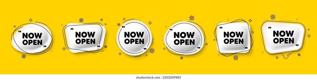 Now open tag. Speech bubble 3d icons set. Promotion new business sign. Welcome advertising symbol. Now open chat talk message. Speech bubble banners with comma. Text balloons. Vector