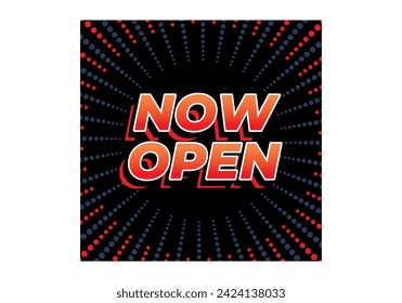 Now open. Text effect design in 3d look with eye catching colors