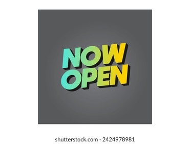 Now open. Text effect design in 3d look with eye catching colors