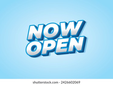 Now open. Text effect design in 3d look with eye catching colors