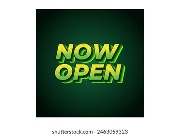 Now open. Text effect design in 3d look with eye catching colors