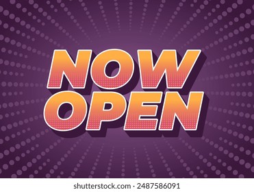 Now open. Text effect design in 3D style with good colors