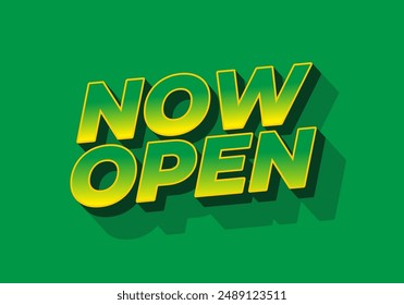 Now open. Text effect design in 3D style with good colors