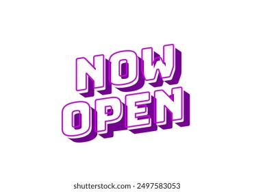 Now open. Text effect design in 3d look with eye catching colors