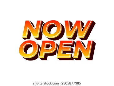 Now open. Text effect design in 3d look with eye catching colors